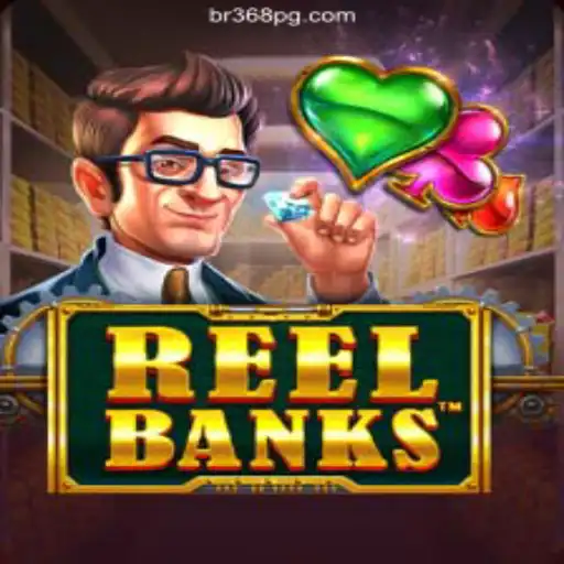 ReelBanks: The Thrilling Casino Game on Br368 - A Plataforma Mais Respeitável